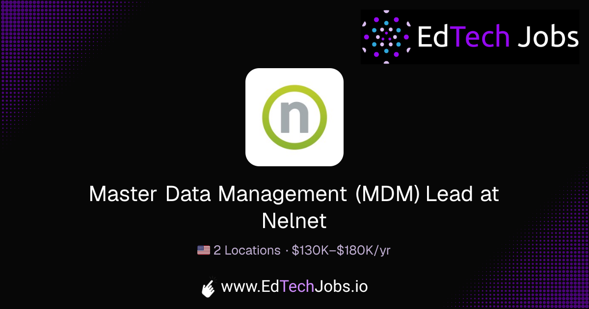 Master Data Management (MDM) Lead - United States at Nelnet | EdTechJobs.io