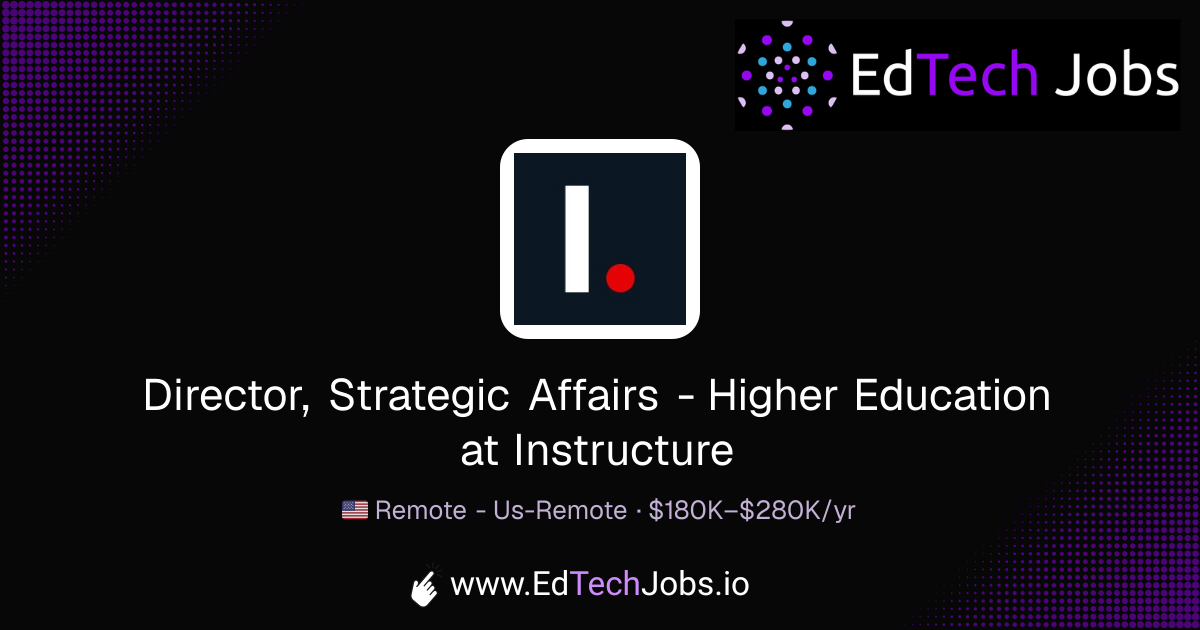 Director, Strategic Affairs - Higher Education - Remote at Instructure ...