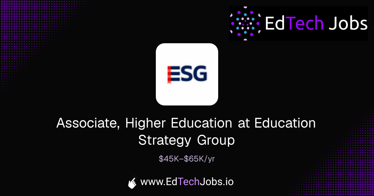 Associate, Higher Education at Education Strategy Group | EdTechJobs.io