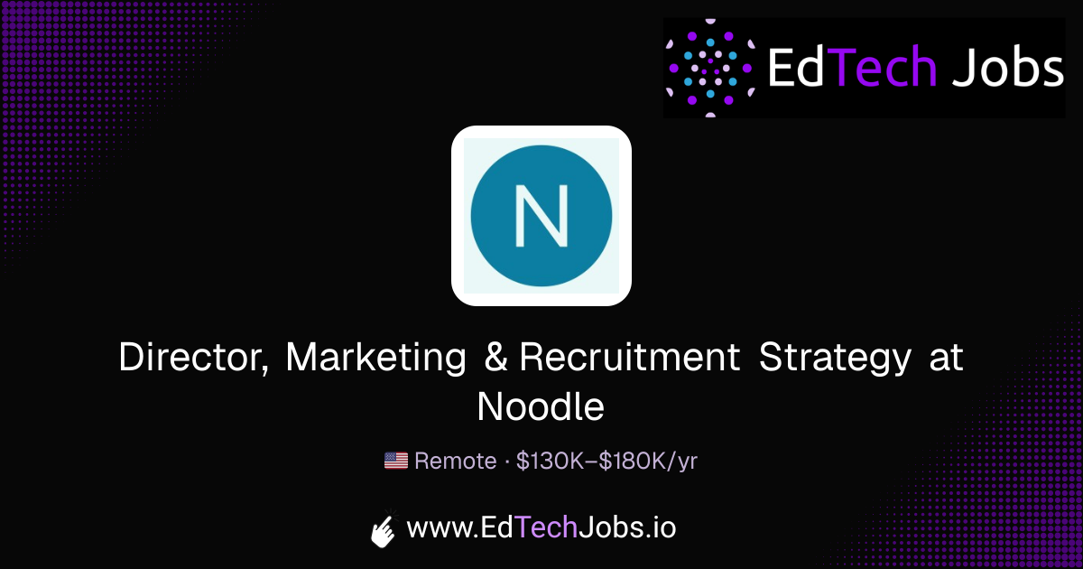 Director, Marketing & Recruitment Strategy - Remote at Noodle ...