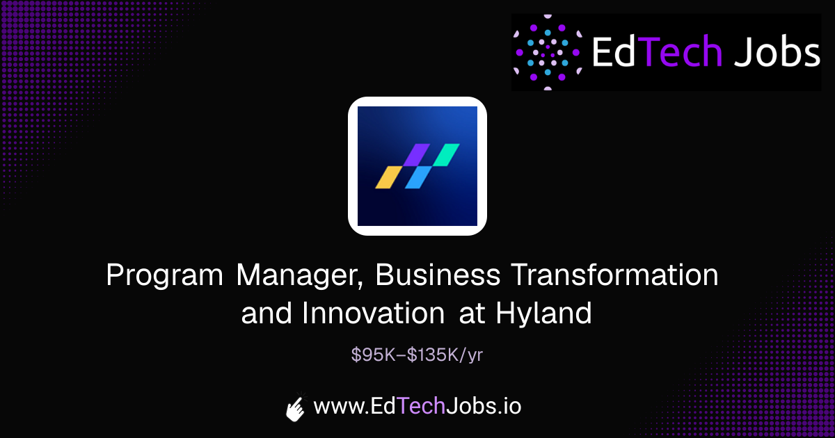 Program Manager, Business Transformation and Innovation at Hyland ...
